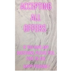 Accepting all offers!